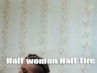 Half_woman_Half_fire