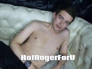 HotRogerForU