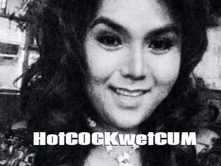 HotCOCKwetCUM