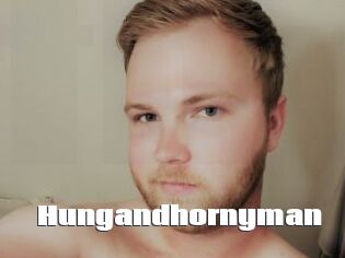 Hungandhornyman