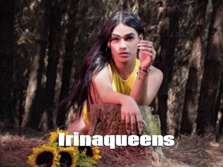 Irinaqueens