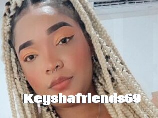 Keyshafriends69