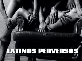 LATINOS_PERVERSOS