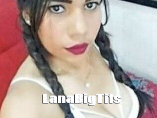 LanaBigTits