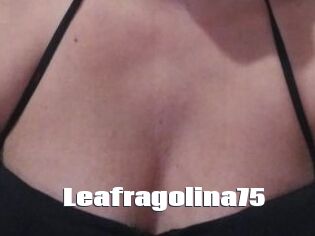 Leafragolina75