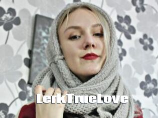 LerkTrueLove