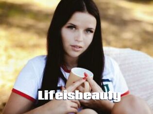 Lifeisbeauty