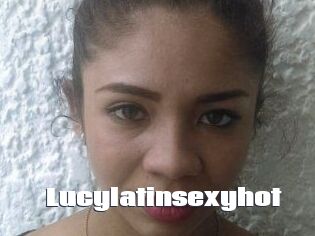 Lucylatinsexyhot
