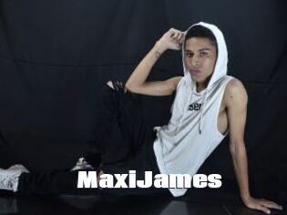 MaxiJames