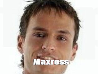 Maxross