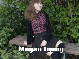 Megan_funny