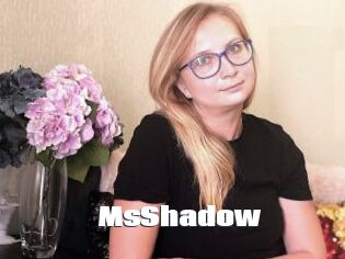 MsShadow