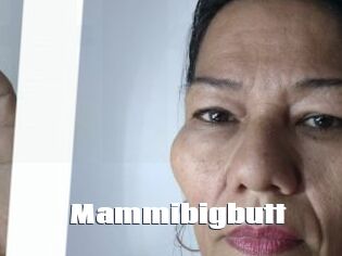 Mammibigbutt