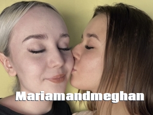 Mariamandmeghan