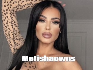 Metishaowns