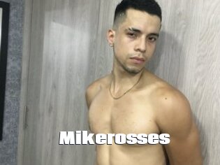 Mikerosses