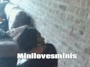 Minilovesminis