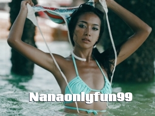 Nanaonlyfun99