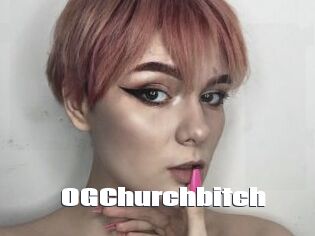 OGChurchbitch The hot porn