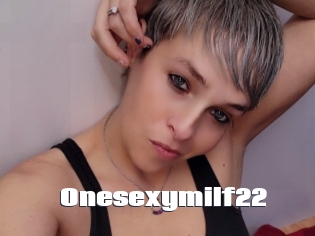 Onesexymilf22