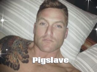 Pigslave