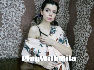 PlayWithMila