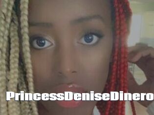 PrincessDeniseDinero