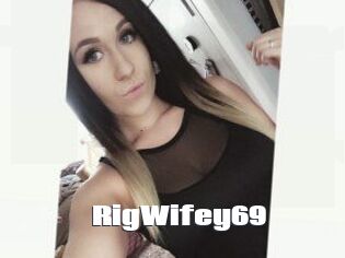 RigWifey69