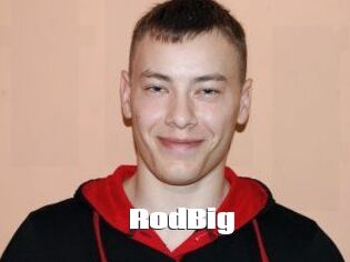 RodBig The hot porn