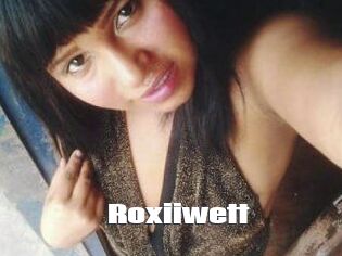 Roxiiwett