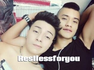 Restlessforyou