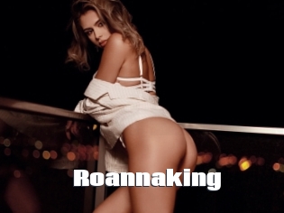 Roannaking