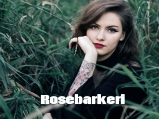 Rosebarkeri