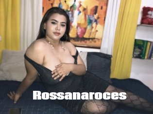 Rossanaroces