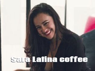 Sara_Latina_coffee