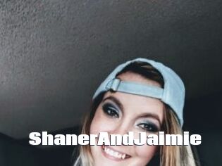 ShanerAndJaimie