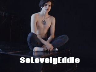 SoLovelyEddie