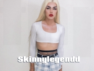 Skinnylegendd