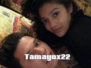 Tamayox22