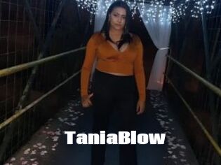 TaniaBlow