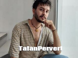 TatanPervert