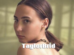 TaylorBrid