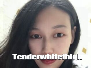 Tenderwhitethigh