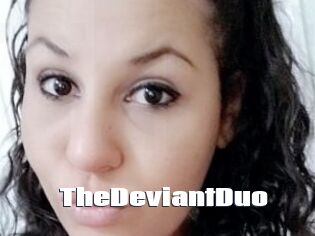 TheDeviantDuo