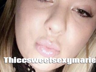 Thiccsweetsexymarie