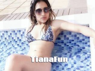 TianaFun