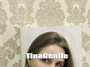 TinaGentle