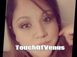 TouchOfVenus