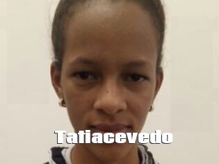 tatiacevedo The hot porn