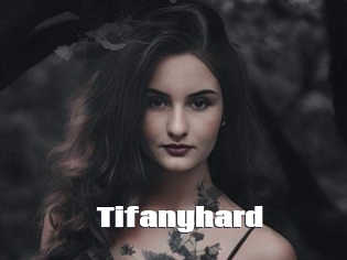 Tifanyhard